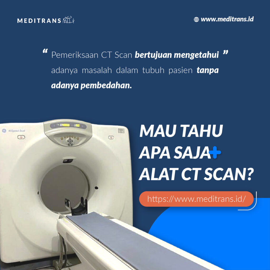 Macam-Macam Bagian Alat CT Scan